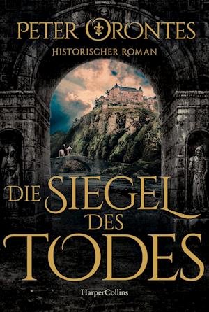 Cover for Peter Orontes · Die Siegel des Todes (Bok) (2022)