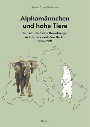 Cover for Clemens Maier-Wolthausen · Alphamännchen und hohe Tiere (Book) (2022)