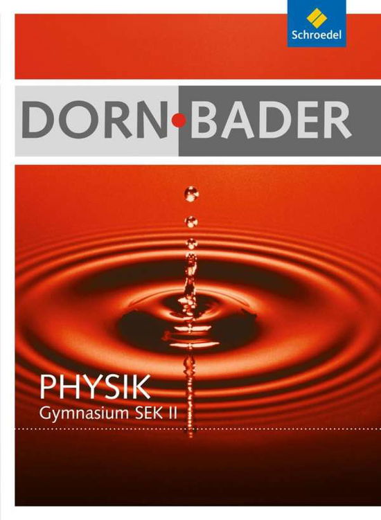 Cover for Franz Bader Friedrich Dorn · Dorn-Bader Physik.Sek.II.HE.NW. SB+CDRO (Book)