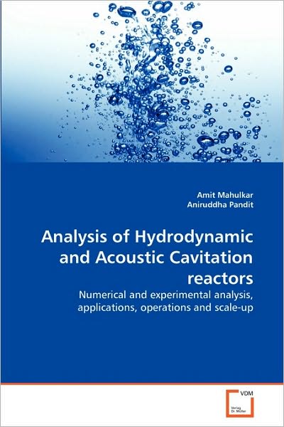 Cover for Aniruddha Pandit · Analysis of Hydrodynamic and Acoustic Cavitation Reactors: Numerical and Experimental Analysis, Applications, Operations and Scale-up (Paperback Book) (2010)