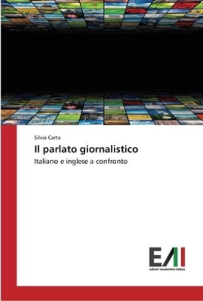 Cover for Carta · Il parlato giornalistico (Book) (2016)