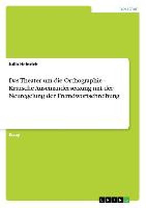 Cover for Heinrich · Das Theater um die Orthographi (Bok) [German edition] (2009)
