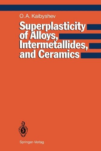 Cover for Oscar A. Kaibyshev · Superplasticity of Alloys, Intermetallides and Ceramics (Paperback Book) [Softcover reprint of the original 1st ed. 1992 edition] (2011)