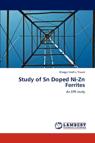 Cover for Bhagya Sindhu Tewari · Study of Sn Doped Ni-zn Ferrites: an Epr Study (Paperback Book) (2012)