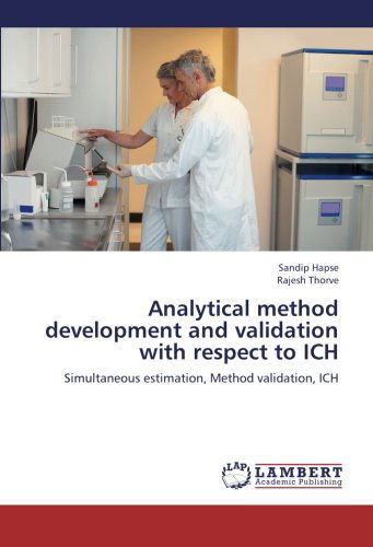 Cover for Rajesh Thorve · Analytical Method Development and Validation with Respect to Ich: Simultaneous Estimation, Method Validation, Ich (Paperback Book) (2012)