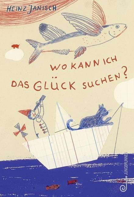 Cover for Heinz Janisch · Wo Kann Ich Das GlÃ¼ck Suchen? (Bok)