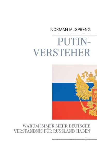 Cover for Norman M Spreng · Putin-versteher (Paperback Book) (2015)