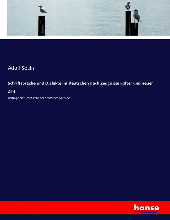 Cover for Socin · Schriftsprache und Dialekte im De (Book) (2016)