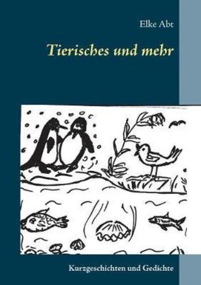 Cover for Abt · Tierisches und mehr (Bog) (2018)