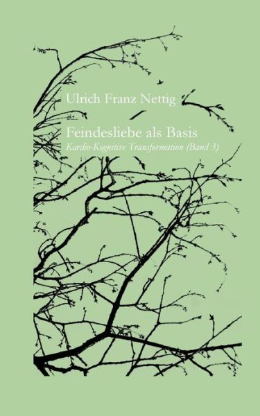 Cover for Ulrich Franz Nettig · Feindesliebe als Basis (Paperback Book) (2021)