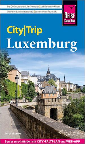 Cover for Joscha Remus · Reise Know-How CityTrip Luxemburg (Book) (2024)