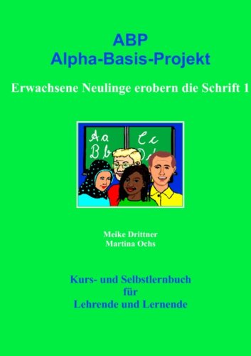 Cover for Martina Ochs · Erwachsene Neulinge Erobern Die Schrift 1 (Paperback Book) [German edition] (2007)