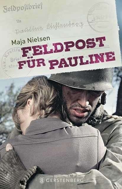 Cover for Maja Nielsen · Feldpost fur Pauline (Hardcover Book) (2013)