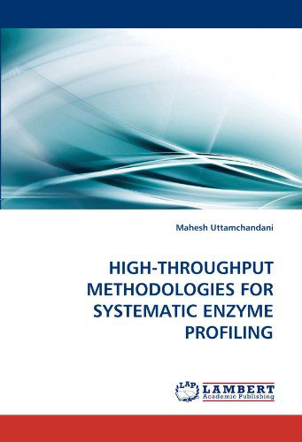 Cover for Mahesh Uttamchandani · High-throughput Methodologies for Systematic Enzyme Profiling (Paperback Book) (2011)
