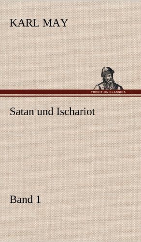 Cover for Karl May · Satan Und Ischariot 1 (Hardcover Book) [German edition] (2012)