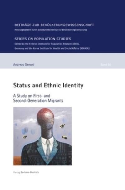 Cover for Andreas Genoni · Status and Ethnic Identity: A Study on First- and Second-Generation Migrants - Beitrage zur Bevoelkerungswissenschaft (Paperback Book) (2022)