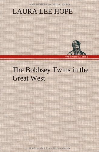 Cover for Laura Lee Hope · The Bobbsey Twins in the Great West (Hardcover Book) (2012)