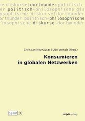 Cover for Neuhäuser · Konsumieren in globalen Netzw (Bog)