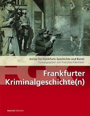 Cover for Franziska Kiermeier · Frankfurter Kriminalitätsgeschichte (n) (Book) (2023)