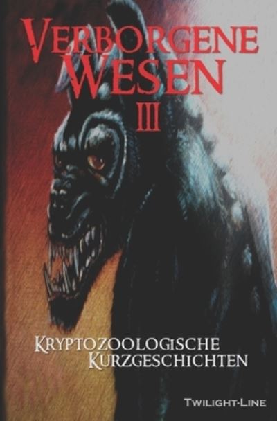 Cover for Amazon Digital Services LLC - KDP Print US · Verborgene Wesen 3 (Paperback Book) (2013)