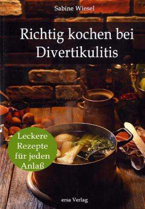 Richtig kochen.Divertikulitis - Wiesel - Książki -  - 9783981400755 - 