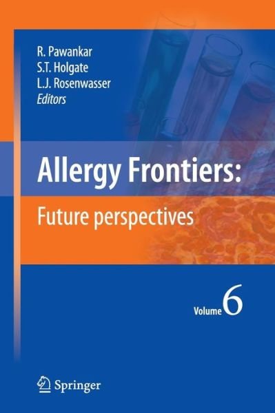 Ruby Pawankar · Allergy Frontiers:Future Perspectives - Allergy Frontiers (Paperback Book) [2010 edition] (2012)