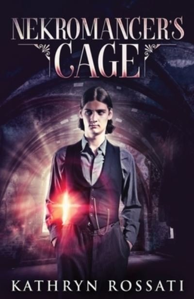 Cover for Kathryn Rossati · Nekromancer's Cage (Paperback Book) (2021)