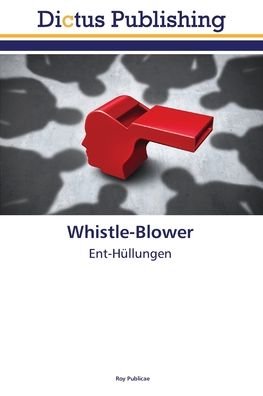 Cover for Publicae · Whistle-Blower (Buch) (2020)