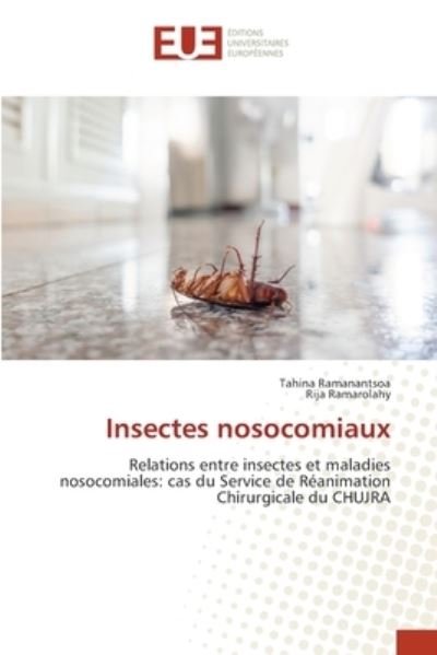 Cover for Tahina Ramanantsoa · Insectes nosocomiaux (Taschenbuch) (2021)