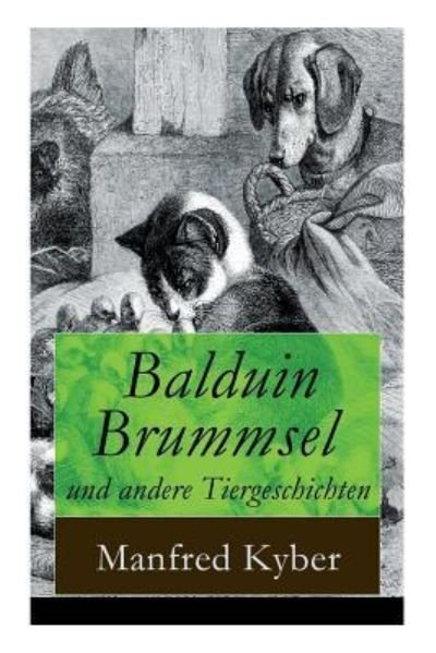Cover for Manfred Kyber · Balduin Brummsel und andere Tiergeschichten (Paperback Book) (2018)