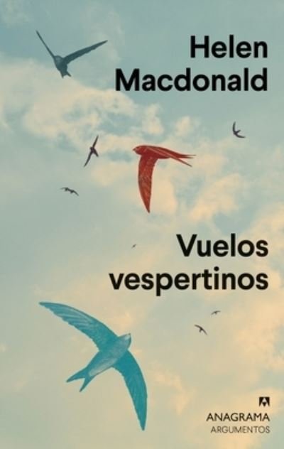 Cover for Helen MacDonald · Vuelos Vespertinos (Pocketbok) (2022)