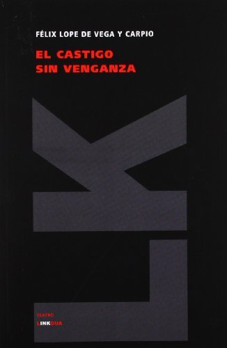 Cover for Félix Lope De Vega Y Carpio · El Castigo Sin Venganza (Teatro) (Spanish Edition) (Paperback Book) [Spanish edition] (2014)