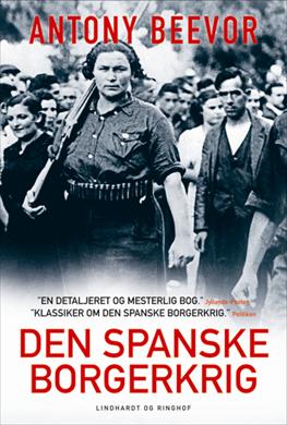 Cover for Antony Beevor · Den spanske borgerkrig 1936-1939 (Bound Book) [2.º edición] [Indbundet] (2013)