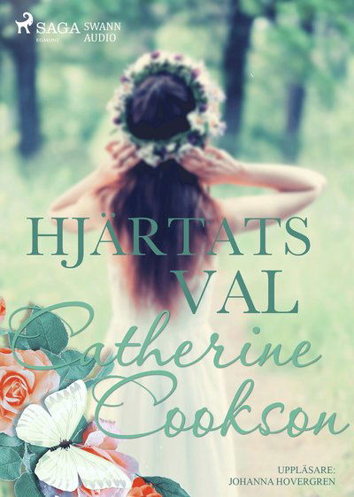 Cover for Catherine Cookson · Hjärtats val (MP3-CD) (2018)