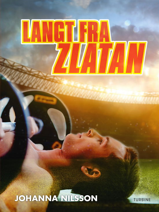 Cover for Johanna Nilsson · Langt fra Zlatan (Inbunden Bok) [1:a utgåva] (2019)