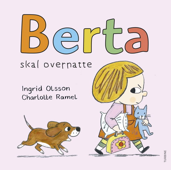 Cover for Ingrid Olsson · Berta skal overnatte (Cardboard Book) [1º edição] (2025)