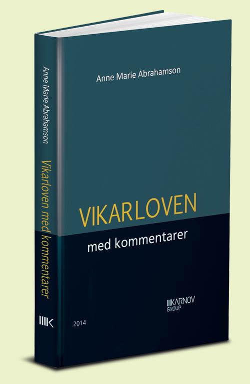 Vikarloven med kommentarer - Anne Marie Abrahamson - Books - Karnov Group Denmark - 9788761935755 - September 4, 2014