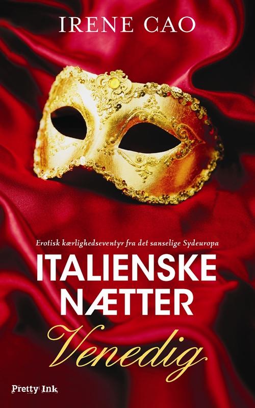 Cover for Irene Cao · Italienske nætter: Venedig (Hæftet bog) [1. udgave] (2014)