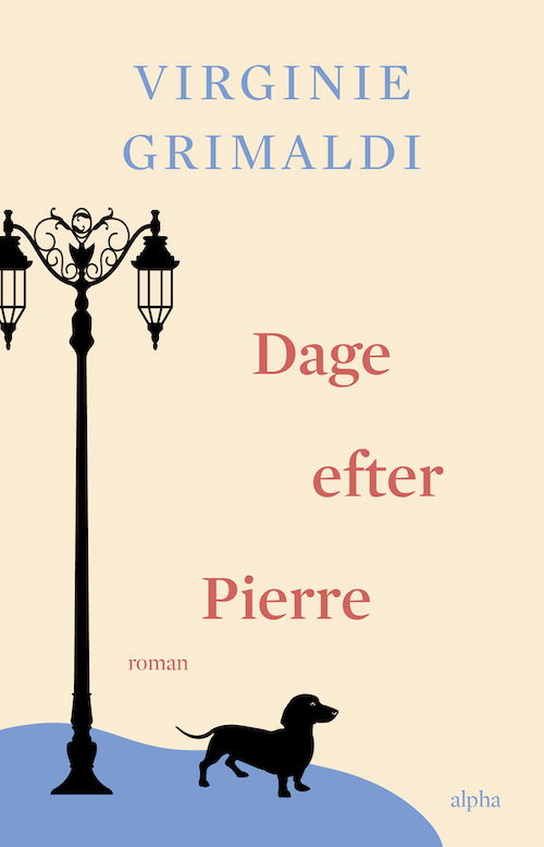 Cover for Virginie Grimaldi · Dage efter Pierre (Bound Book) [1er édition] (2024)
