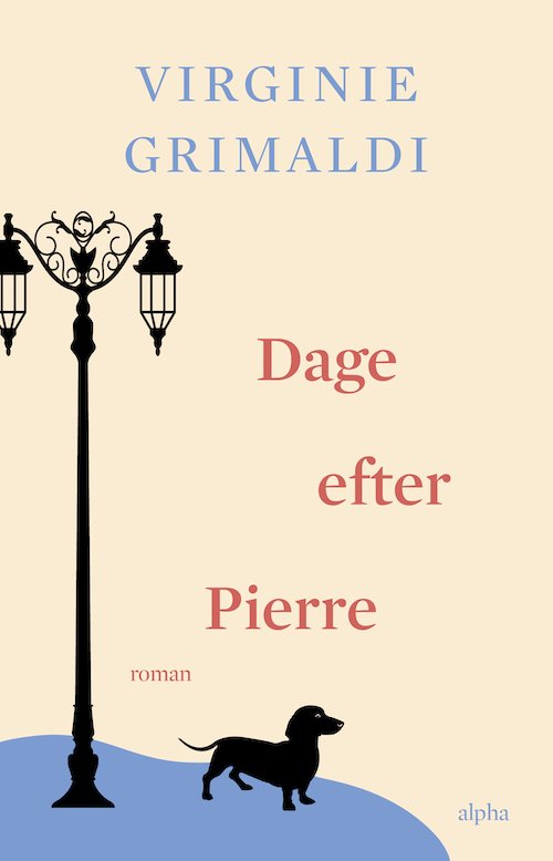 Cover for Virginie Grimaldi · Dage efter Pierre (Inbunden Bok) [1:a utgåva] (2024)