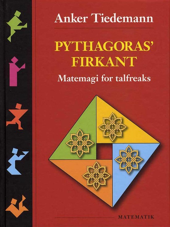 Cover for Anker Tiedemann · Pythagoras Firkant (Hardcover bog) [1. udgave] [Hardback] (2009)