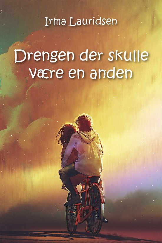 Cover for Irma Lauridsen · Drengen der skulle være en anden (Paperback Book) [1er édition] (2020)
