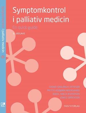 Cover for Svend Saalbach Ottesen, Mette Asbjørn Neergaard, Bodil Abild Jespersen og Jonas Sørensen · Symptomkontrol i palliativ medicin, 6. udgave (Sewn Spine Book) [6th edition] (2019)