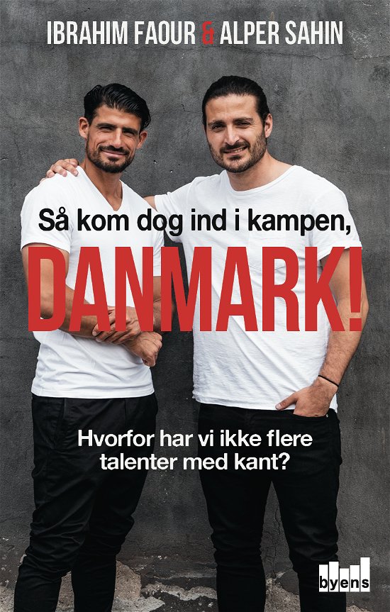 Cover for Ibrahim Faour og Alper Sahin · Så kom dog ind i kampen, Danmark (Sewn Spine Book) (2018)