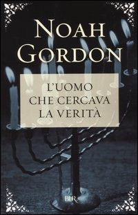 Cover for Noah Gordon · L' Uomo Che Cercava La Verita (Buch)