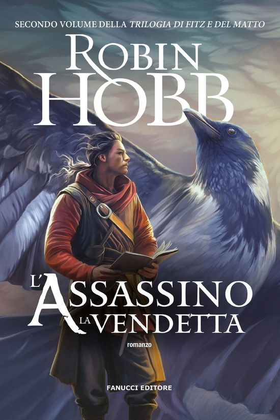 Cover for Robin Hobb · L' Assassino. La Vendetta. Trilogia Di Fitz E Del Matto #02 (Buch)