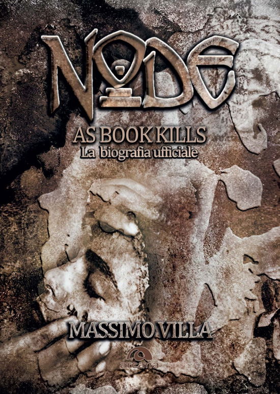 Cover for Massimo Villa · Node. As Book Kills. La Biografia Ufficiale (Book)