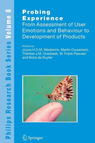 Joyce H D M Westerink · Probing Experience: From Assessment of User Emotions and Behaviour to Development of Products - Philips Research Book Series (Pocketbok) [Softcover reprint of hardcover 1st ed. 2008 edition] (2010)