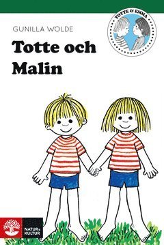 Cover for Gunilla Wolde · Totte: Totte och Malin (ePUB) (2013)