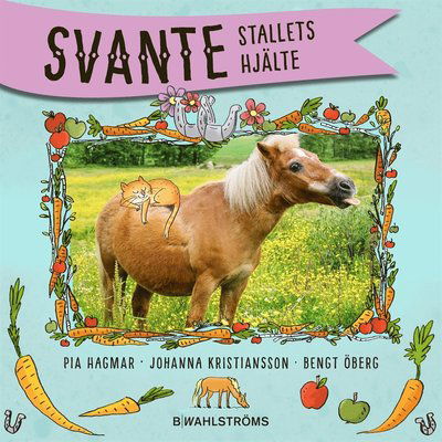 Svante: Stallets hjälte - Pia Hagmar - Lydbok - B Wahlströms - 9789132198755 - 8. september 2017